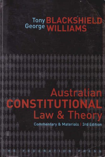 Stock image for Australian Constitutional Law and Theory: Commentary and Materials for sale by Mispah books