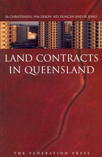 Land Contracts in Queensland (9781862874886) by S. Christensen; W. Dixon; W. Duncan; S. Jones