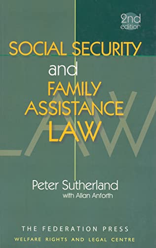 Social Security and Family Assistance Law (9781862875005) by Sutherland Peter