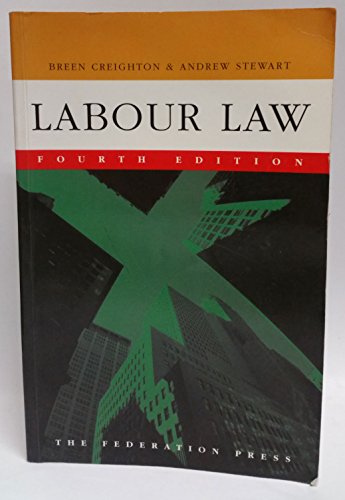 Labour Law (9781862875432) by Creighton, W B; Creighton, Breen; Stewart, Andrew
