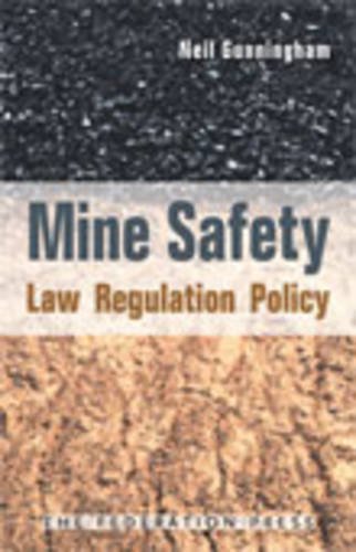 Imagen de archivo de Mine Safety : Law Regulation Policy a la venta por Ripponlea Books