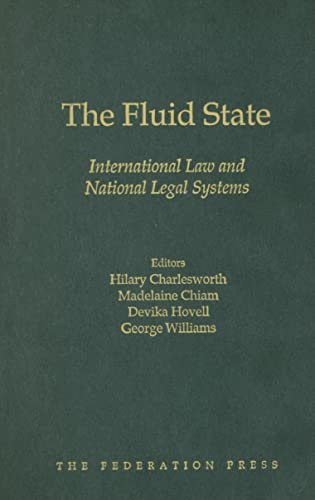 9781862875685: The Fluid State: International Law and National Legal Systems