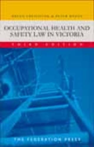 Occupational Health and Safety Law in Victoria (9781862876392) by Creighton, Breen; Rozen, Peter