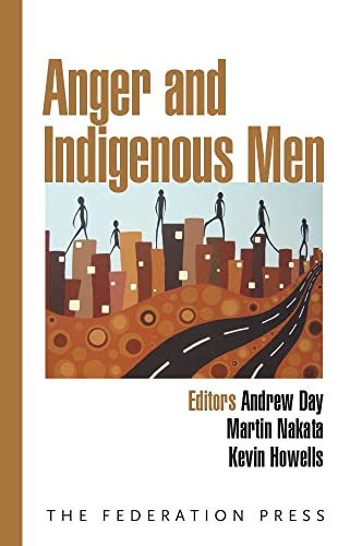 Beispielbild fr Anger and Indigenous Men zum Verkauf von AwesomeBooks