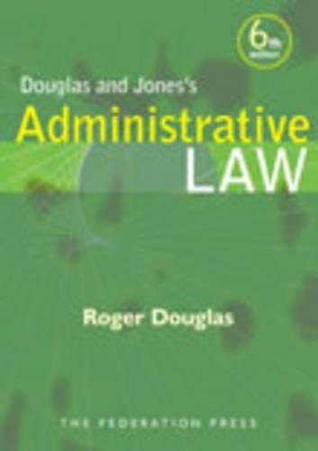 Douglas and Jones's Administrative Law Sixth Edition