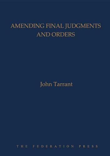 9781862877900: Amending Final Judgments and Orders
