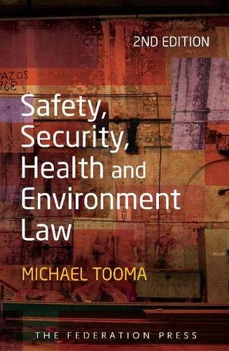 Safety, Security, Health and Environment Law (9781862877955) by Tooma, Michael