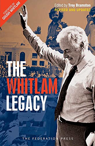 The Whitlam Legacy (with Dust Jacket)