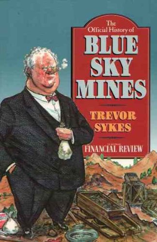 Stock image for The Official History of Blue Sky Mines for sale by dsmbooks