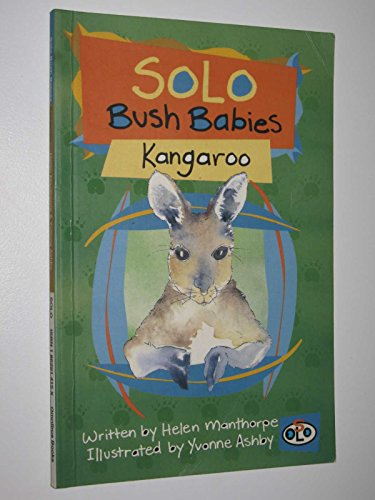 Stock image for Solo Bush Babies: Kangaroo (Solo - Bush Babies, 1) for sale by MusicMagpie