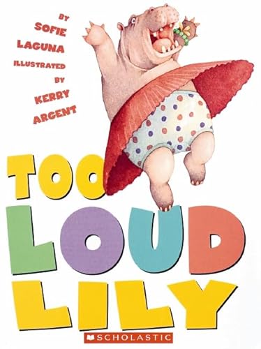 Imagen de archivo de Too Loud, Lily!" a la venta por Hawking Books