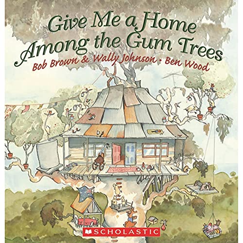Stock image for Give Me a Home among the Gum Trees for sale by Springwood Book Lounge