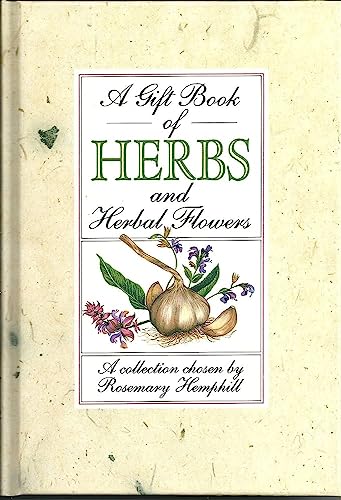 Stock image for A Gift Book of Herbs and Herb Flowers for sale by AwesomeBooks