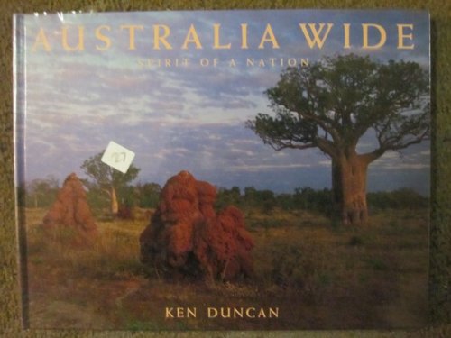 Imagen de archivo de Australia Wide: Spirit of a Nation a la venta por Wonder Book