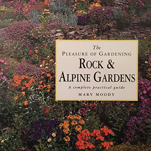 9781863022811: Rockeries & Alpine Gardens: A Complete Practical Guide