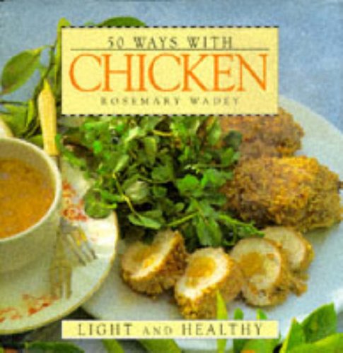 Beispielbild fr 50 Ways with Chicken zum Verkauf von Reuseabook