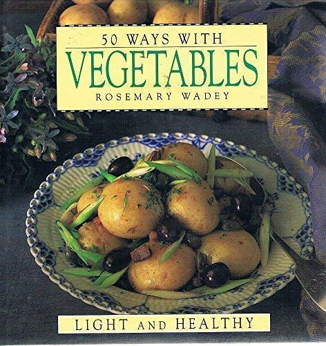 Imagen de archivo de 50 Ways with Vegetables a la venta por WorldofBooks