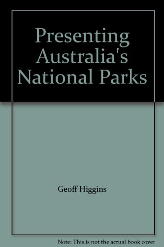 Beispielbild fr Presenting Australia's National Parks zum Verkauf von medimops