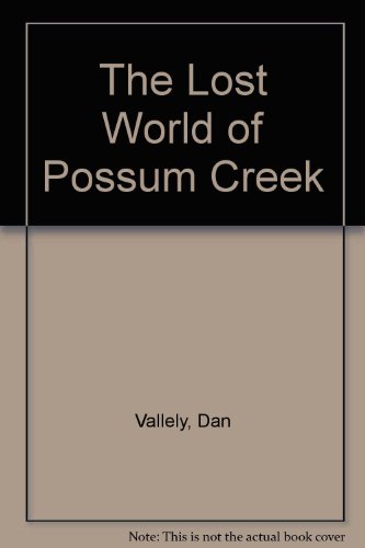 Stock image for The Lost World of Possum Creek. for sale by BOOKHOME SYDNEY