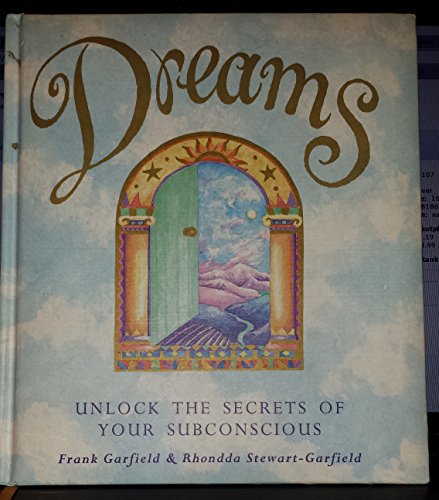 Beispielbild fr Dreams : Unlock the Secrets of Your Subconcious zum Verkauf von WorldofBooks