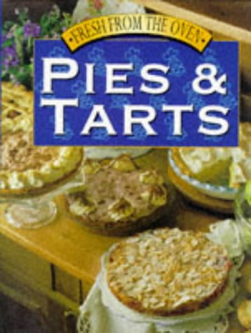 Beispielbild fr Pies and Tarts (Fresh from the oven) zum Verkauf von WorldofBooks