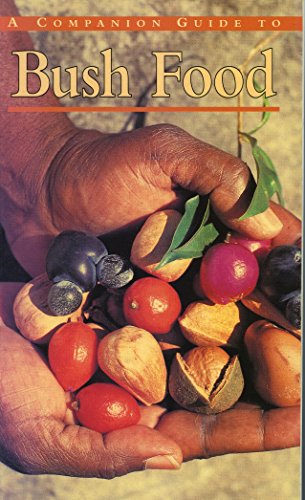 Stock image for A Companion Guide to Bush Food for sale by ThriftBooks-Dallas