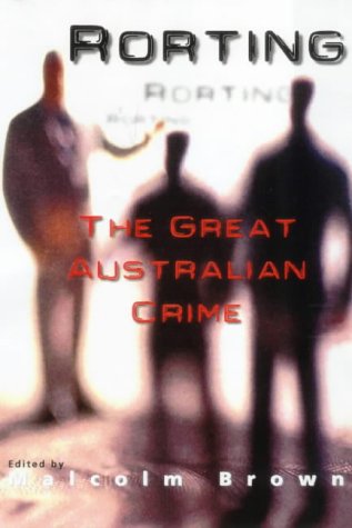 Stock image for Rorting : The Great Australian Crime for sale by Barclay Books