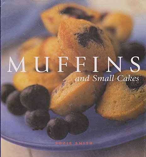 9781863026314: Muffins And Small Cakes