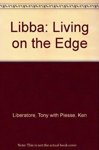 Beispielbild fr Libba : Living on the Edge zum Verkauf von Dromanabooks