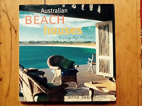 9781863026567: Australian Beach Houses; living by the sea