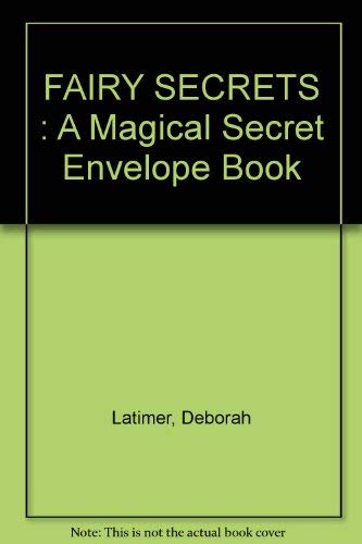 Beispielbild fr FAIRY SECRETS : A Magical Secret Envelope Book zum Verkauf von WorldofBooks