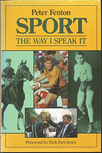 Stock image for Sport - the Way I Speak it for sale by Matheson Sports International Limited
