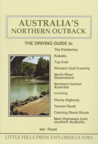 9781863150811: Australia's Northern Outback: Driving Guide