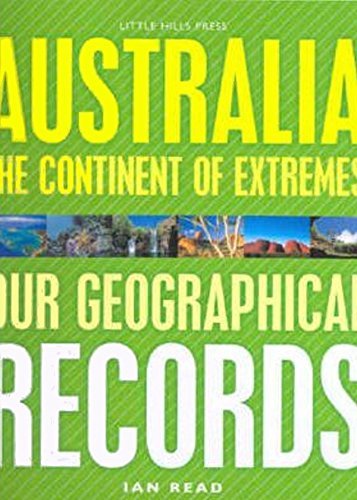 Stock image for AUSTRALIA - The Coninent of Extremes - Our Geographical Records for sale by Reuseabook