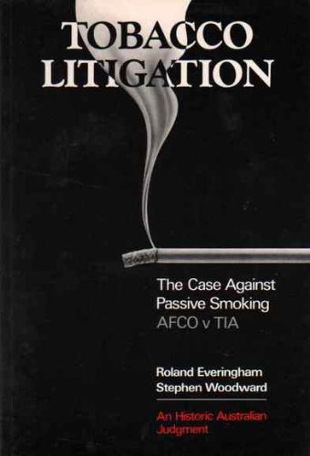 Beispielbild fr Tobacco Litigation: AFCO v TIA, the Case Against Passive Smoking zum Verkauf von Anybook.com