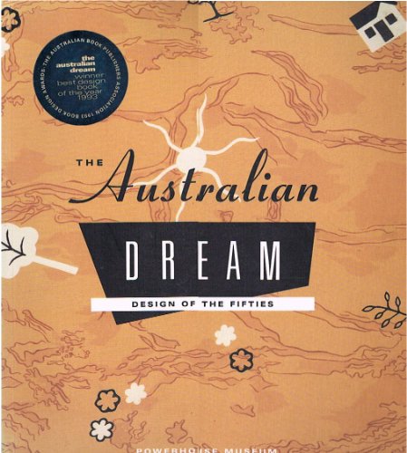 The Australian Dream: Design Of The Fifties