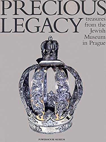 Imagen de archivo de PRECIOUS LEGACY. Treasures from the Jerwish Museum in Prague. a la venta por Sainsbury's Books Pty. Ltd.