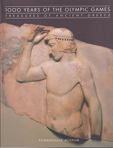 Beispielbild fr 1000 Years of the Olympic Games Treasures of Ancient Greece zum Verkauf von Book Haven