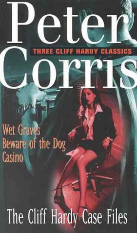 Stock image for The Cliff Hardy Case Files [Wet Graves, Beware of the Dog, Casino] for sale by Arapiles Mountain Books - Mount of Alex