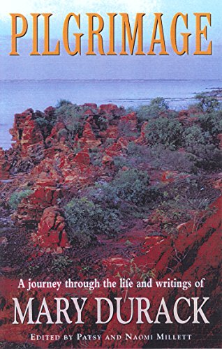 Stock image for Pilgrimage : A Journey through the Life and Writings of Mary Durack for sale by Barclay Books