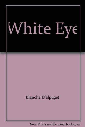 Beispielbild fr White Eye zum Verkauf von ThriftBooks-Dallas