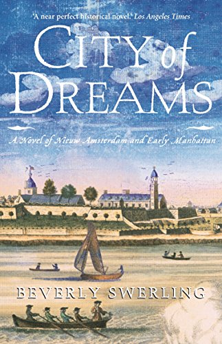 9781863252911: City of Dreams: A Novel of Nieuw Amsterdam and Early Manhattan
