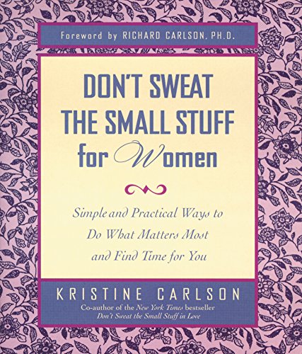 Don't Sweat The Small Stuff for Women (9781863253116) by Carlson, Kristine