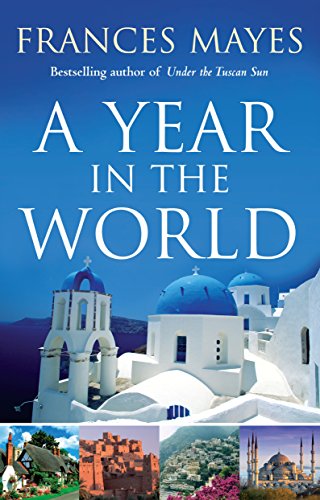 Imagen de archivo de A Year in the World: Journeys of A Passionate Traveller a la venta por Hawking Books