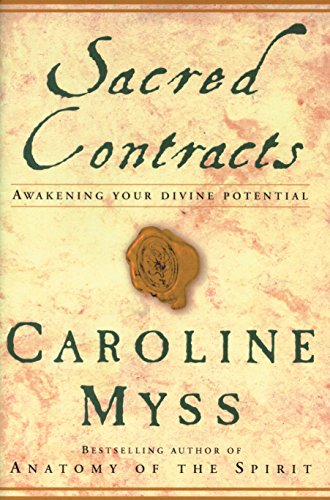 9781863253406: Sacred Contracts Awakening Your Divine Potential by Caroline Myss (2001-08-02)