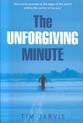 Beispielbild fr The unforgiving minute: one man's journey to the edge of the world and to the centre of his soul zum Verkauf von Your Online Bookstore