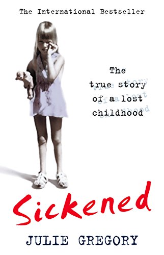 9781863254823: Sickened: Memoir of a Munchausen by Proxy