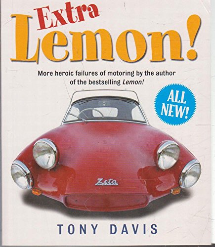 Beispielbild fr Extra Lemon! : More Heroic Failures of Motoring zum Verkauf von AwesomeBooks