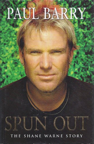 Beispielbild fr Spun Out ; The Shane Warne Story zum Verkauf von Syber's Books