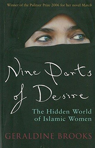 Beispielbild fr Nine Parts of Desire: The Hidden World of Islamic Women zum Verkauf von Boobooks